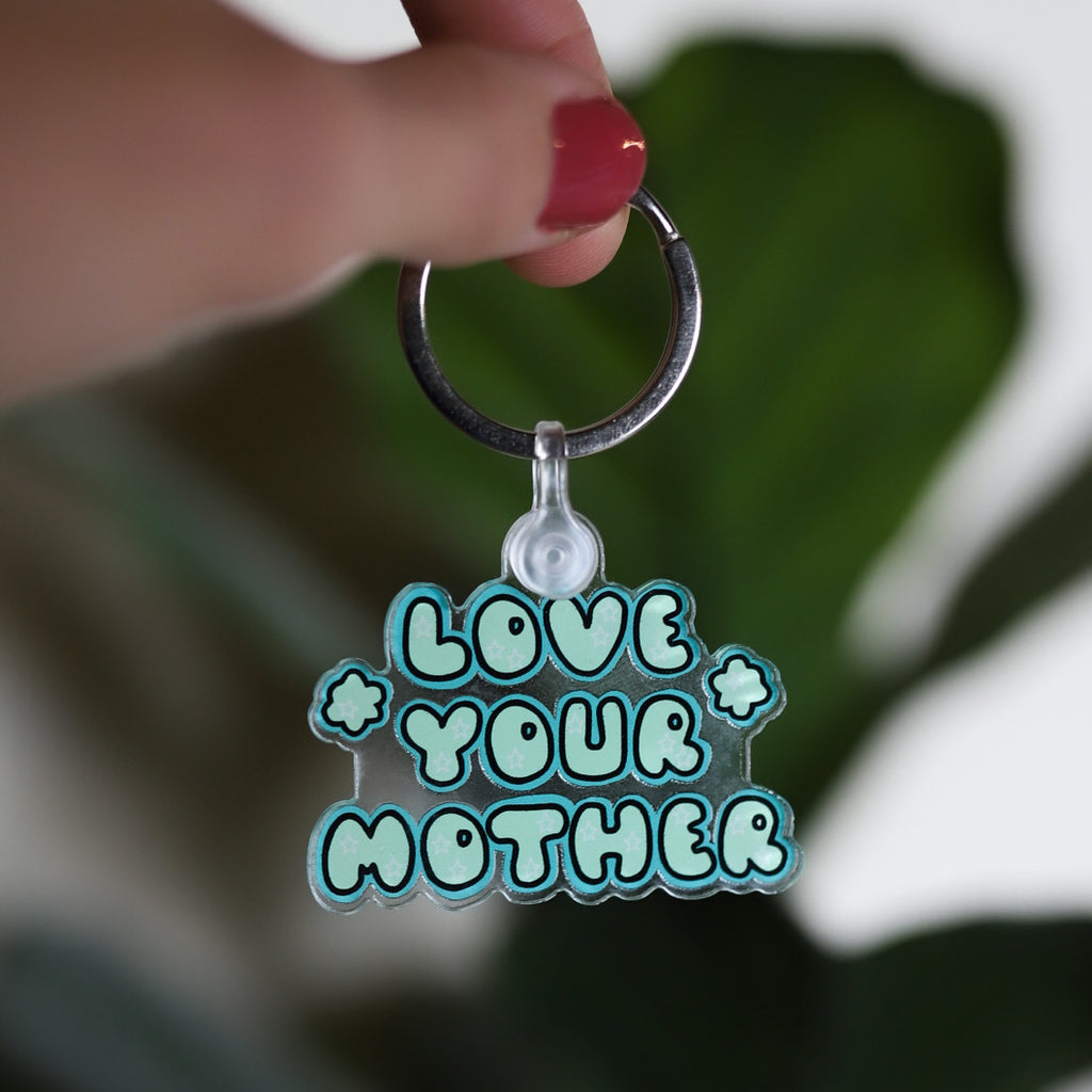 Love Your Mother Keychain